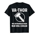 Va-Thor Cooler Papa Vater Wikinger Werkzeug Thor T-S