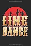 Line Dance: Linedance Western Tanzsport Schriftzug Geschenke Notizbuch liniert (A5 Format, 15,24 x 22,86 cm, 120 Seiten)