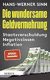 Die wundersame Geldvermehrung: Staatsverschuldung, Negativzinsen, I