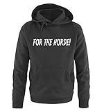 Comedy Shirts for The Horde... Kapuzen Sweatshirt - Hoodie - Pulover Größe M - Schwarz / W