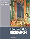 Real World Research: A Resource for Users of Social Research Methods in Applied Setting