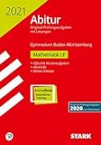 STARK Abiturprüfung BaWü 2021 - Mathematik Leistungsfach (STARK-Verlag - Abitur-Prüfungen)