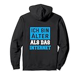 Backprint Ich bin Älter als das Internet Pullover H