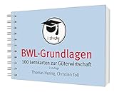 BWL-Grundlagen 1: 100 Lernkarten zur Güterw