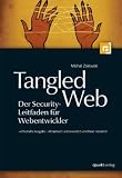 Tangled Web - Der Security-Leitfaden für Webentwick