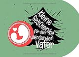 Kleine Geschenke für den werdenden Vater: Individuelles Geschenkbuch (blanko) zu Weihnachten als Geschenk für werdende und angehende Väter und E