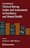 Handbook of Clinical Rating Scales and Assessment in Psychiatry and Mental Health (Current Clinical Psychiatry) (English Edition)