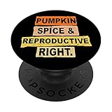 Kürbis Spice And Reproduktive Rights Fall Feminist Choice PopSockets mit austauschbarem PopGrip