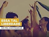 Essa tal liberdade im Stil von Só Pra C