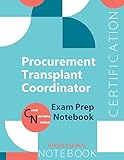 Procurement Transplant Coordinator Certification Exam Preparation Notebook, examination study writing notebook, Office writing notebook, 154 pages, 8.5” x 11”, Glossy