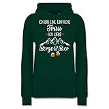 Skiurlaub Apres Ski - Ich Bin eine einfache Frau, Ich Liebe Berge und Bier - S - Dunkelgrün - Wanderung - JH001F - Damen Hoodie und Kapuzenpullover für F