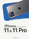 iPhone 11 und iPhone 11 Pro: Das Handbuch zur Kamera (dpunkt.kamerabuch)