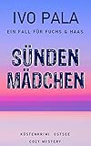 Ein Fall für Fuchs & Haas: Sündenmädchen - Küstenkrimi Ostsee - Cozy Mystery