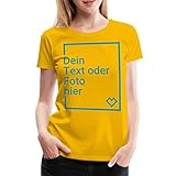 Spreadshirt Personalisierbares T-Shirt Selbst Gestalten mit Foto und Text Wunschmotiv Frauen Premium T-Shirt, M, Sonnengelb