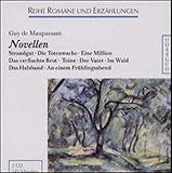 Novellen: Strandgut /Die Totenwache /Eine Million /Das verfluchte Brot /Toine /Der Vater /Im Wald /Das Halsband /An einem Frühlingsabend (Romane und Erzählungen - Hörbuch)