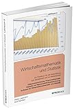 Wirtschaftsmathematik und Statistik: Ein Praktikum für die Weiterbildung zum Betriebswirt und zur Betriebswirtin.... / Lehrbuch 2 ... 1, Lehrbuch 2, Übungs- und Prüfungsbuch)