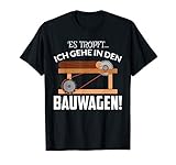 IN DEN BAUWAGEN T-S