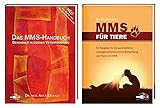 'Das MMS Handbuch' von Dr.med. Antje Oswald und'MMS für Tiere' von Monika Rek