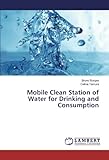 Mobile Clean Station of Water for Drinking and Consump