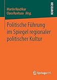 Politische Führung im Spiegel regionaler p