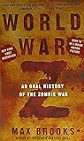 World War Z: An Oral History of the Zombie W