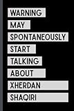 Warning May Spontaneously Start Talking About Xherdan Shaqiri: Funny Notebook Gift For Xherdan Shaqiri Fans/Lovers , 110 Lined Pages, Xherdan Shaqiri Notebook