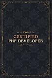 Php Developer Notebook Planner - Certified Php Developer Job Title Working Cover To Do List Journal: Over 100 Pages, Homeschool, 6x9 inch, To Do List, 5.24 x 22.86 cm, Diary, Diary, A5, Goals, E