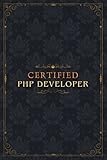 Php Developer Notebook Planner - Certified Php Developer Job Title Working Cover To Do List Journal: Over 100 Pages, Homeschool, 6x9 inch, To Do List, 5.24 x 22.86 cm, Diary, Diary, A5, Goals, E