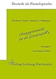 Übungsgrammatik für die Grundstufe: Lösungen: Deutsch als Fremdsp