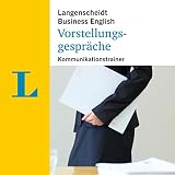 Vorstellungsgespräche (Langenscheidt Kommunikationstrainer Business English)