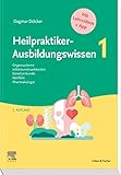 Heilpraktiker-Ausbildungswissen: auf den Punkt geb