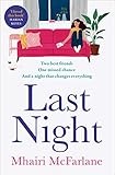 Last Night: The best romcom of 2021: romantic, heart-breaking and laugh-out-loud funny (English Edition)