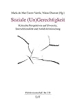 Soziale (Un)Gerechtigkeit: Kritische Perspektiven auf Diversity, Intersektionalität und Antidiskriminierung (Politikwissenschaft)