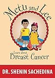 MeTu and Lee Learn About Breast Cancer (Metu and Lee Learn About...) (English Edition)