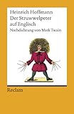Der Struwwelpeter: Englische Nachdichtung (Reclams Universal-Bibliothek)