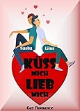 Küss mich, lieb mich: Gay R