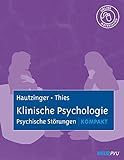 Klinische Psychologie: Psychische Störungen kompakt: Mit Online-Materialien (Lehrbuch kompakt)