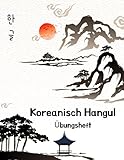 Koreanisch Hangul Übungsheft: Koreanisch Schreiben Praxis Buch, Hangul Manuskript Papier Für Koreanische Sprache Lernen, 120 Seiten 8.5'x11'