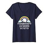 Damen Court Stenographer Gifts - Stenographers Are Like Unicorns T-Shirt mit V