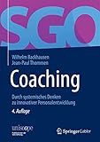 Coaching: Durch systemisches Denken zu innovativer Personalentwicklung (uniscope. Publikationen der SGO Stiftung)