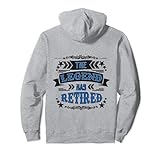 Humor The Legend Has Retired Rensioner Senior Retirees Humor Pullover H