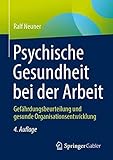 Psychische Gesundheit bei der Arbeit: Gefährdungsbeurteilung und gesunde Organisationsentwicklung