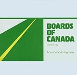 Trans Canada Highway by BOARDS OF CANAD