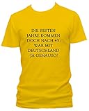 Die besten Jahre… Stromberg Spruch Fun Serie T-Shirt, Größe:XXL;Farbe:gelb