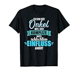 Onkel weil sich Komplize nach schlechtem Einfluss anhört T-S