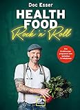 Health Food Rock ’n’ Roll: Das Ernährungsprogramm vom beliebten TV-Mediziner (Erkrankungen)