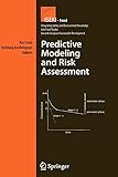 Predictive Modeling and Risk Assessment (Integrating Food Science and Engineering Knowledge Into the Food Chain, Band 4)