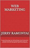 Web Marketing: Business Technology, User Interface Design, Virtual Collaboration, Wordpress Development, Workshop Facilitation, Audio Post Production, ... Cyber Risk Management. (English Edition)