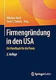 Firmengründung in den USA: Ein Handbuch für die Prax