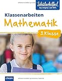 Mathematik 3. Klasse: Klassenarbeiten Schü